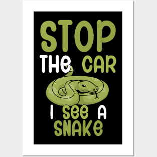 Stop the car i see a snake Posters and Art